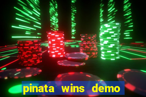 pinata wins demo com funcionalidade